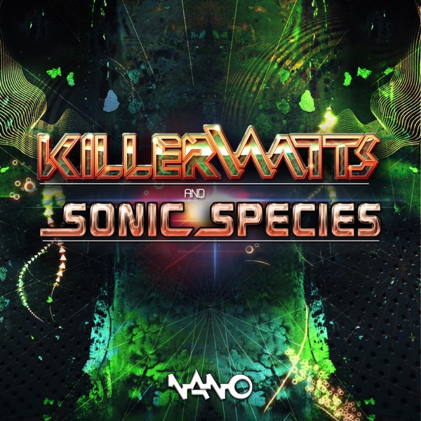 Killerwatts & Sonic Species - Single