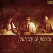 Dastan Trio - Prelude to Dastgah-e Mahur
