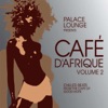 Palace Lounge Presents: Café D'Afrique, Vol. 2 artwork