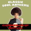 Classic Soul Anthems - Underground Edition, 2013