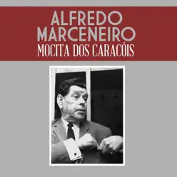 Mocita Dos Caracóis - Single - Alfredo Marceneiro