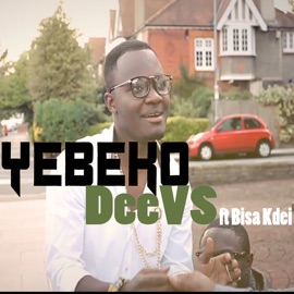 Yebeko (feat. Bisa Kdei) DeeVS