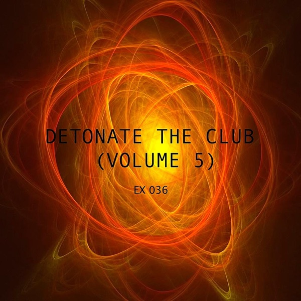 Detonate the Club, Vol. 5