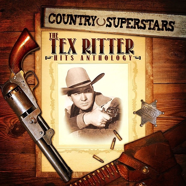 Country Superstars: The Tex Ritter Hits Anthology