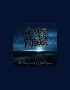 Listen to Friends Will Be Friends, watch music videos, read bio, see tour dates & more!
