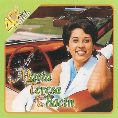 40 Años 40 Éxitos de María Teresa Chacin