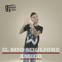 Il Mio Migliore Amico - Single - GionnyScandal