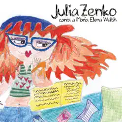 Canta a María Elena Walsh - Julia Zenko