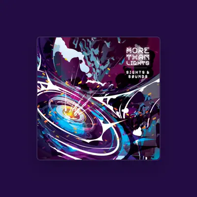 收听 More Than Lights、观看音乐视频、阅读小传、查看巡演日期等 ！