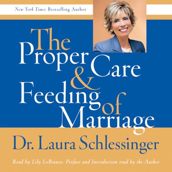Dr. Laura Schlessinger The Proper Care and Feeding of Marriage Album Cover