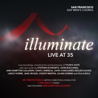 Illuminate: Live at 35 - San Francisco Gay Men's Chorus & Tim Seelig