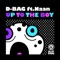 Up to the Boy (The Toxic Avenger Remix Extended ) - D-Bag lyrics