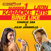 Drew's Famous #1 Latin Karaoke Hits: Sing Like Charlie Zaa & Julio Jaramillo