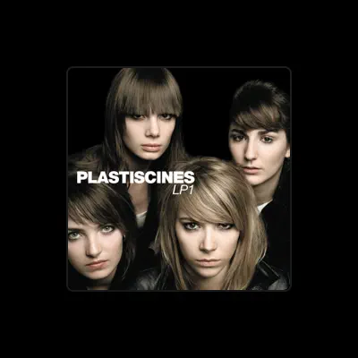 Listen to Plastiscines, watch music videos, read bio, see tour dates & more!