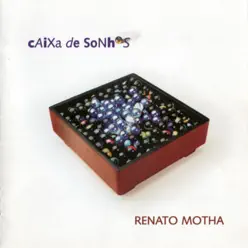 Caixa de Sonhos / Brasileiro - Renato Motha