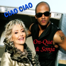 Ciao Ciao On-Que & Sonja