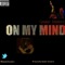 On My Mind - Speaker Knockerz lyrics