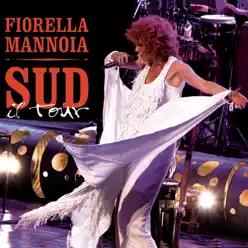 Sud il Tour (Special Edition) - Fiorella Mannoia