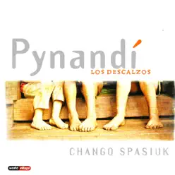 Pynandí - Los Descalzos - Chango Spasiuk