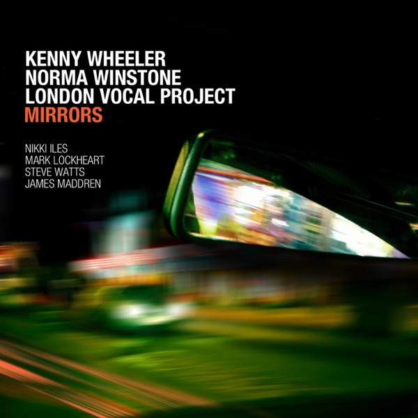 Mirrors (feat. Nikki Iles, Mark Lockheart, Steve Watts & James Maddren)