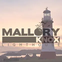 Lighthouse - Single - Mallory Knox