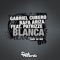 Blanca (Dub Mix) [feat. Patrizze] - Gabriel Cubero & Rafa Ariza lyrics
