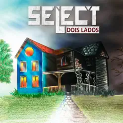 Dois Lados - Select