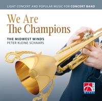 We Are The Champions - The Midwest Winds & Peter Kleine Schaars