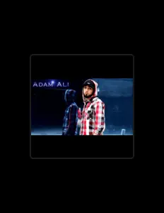 Dengarkan Adam Ali, tonton video musik, baca bio, lihat tanggal tur & lainnya!