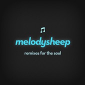 Melodysheep - They're out There, Man