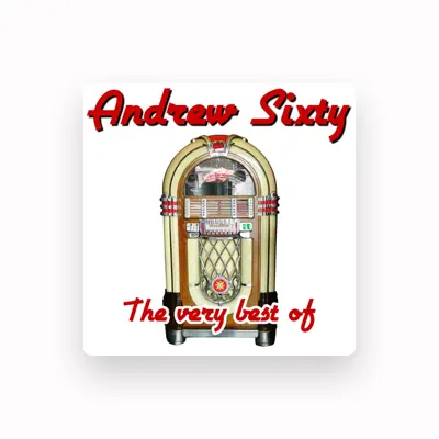 Listen to Andrew Sixty, watch music videos, read bio, see tour dates & more!