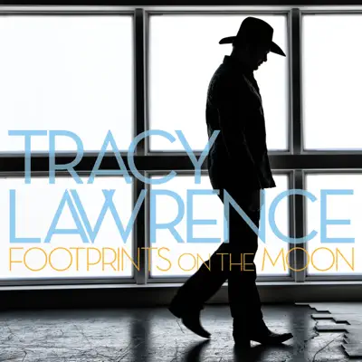 Footprints on the Moon - Single - Tracy Lawrence