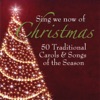 Sing We Now of Christmas – 50 Traditional Carols & Songs of the Season