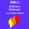 Embrace (Leon Bolier Remix) - Embrace lyrics