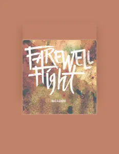 Hör dir Farewell Flight an, schau dir Musikvideos an, lies die Biografie, finde Tourdaten und mehr!