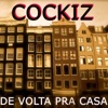 Cockiz - De Volta pra Casa