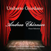 Giordano: Andrea Chénier (Finest Selection) - Orchestra of the Rome Opera House, Gabriele Santini, Mario Sereni, Franco Corelli, Antonietta Stella, Luciana Moneta, Coro del Teatro dell'Opera di Roma & Gianni Lazzari