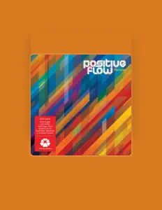 收听 Positive Flow、观看音乐视频、阅读小传、查看巡演日期等 ！