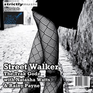 Street Walker (with Natasha Watts & Rainy Payne)