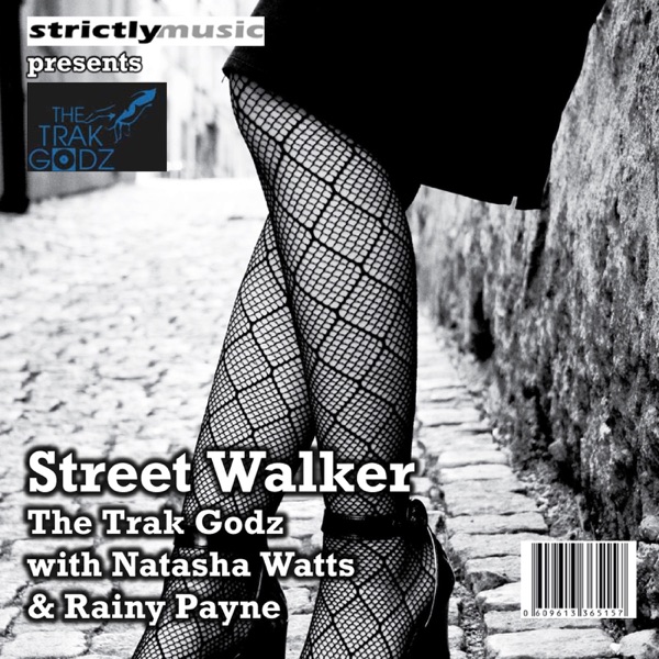 Street Walker (with Natasha Watts & Rainy Payne)