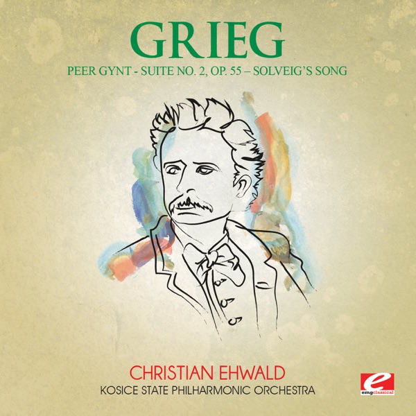 Edvard Grieg - Obit Peer Gynt Suite No. 2, Op. 55: Iv. Solveig's Song