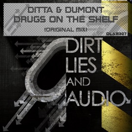Drugs On the Shelf Ditta & Dumont