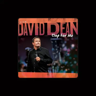 Listen to David Dean, watch music videos, read bio, see tour dates & more!