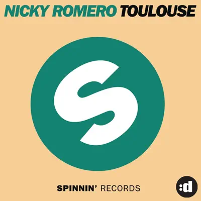 Toulouse (Remixes) - Single - Nicky Romero