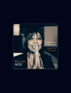 Listen to Pauline Ngoc, watch music videos, read bio, see tour dates & more!