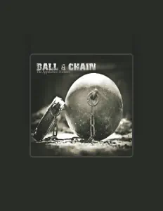 Listen to Ball & Chain, watch music videos, read bio, see tour dates & more!