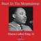 Been To the Mountaintop - Martin Luther King Jr. lyrics