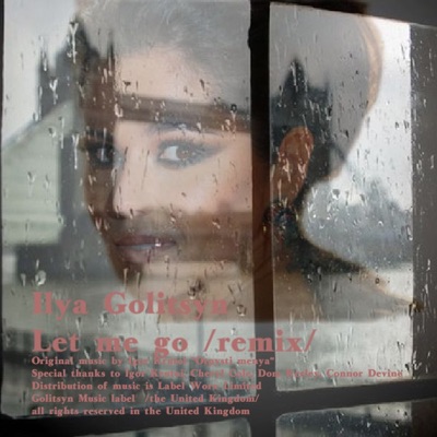 Let Me Go (Remix) - Single