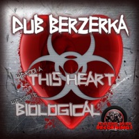 This Heart / Biological - Single - Dub Berzerka