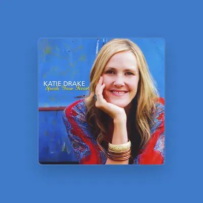 Listen to Katie Drake, watch music videos, read bio, see tour dates & more!
